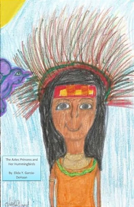 The Aztec Princess And Her Hummingbirds-..