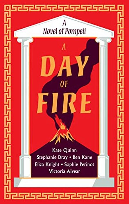 A Day Of Fire: A Novel Of Pompeii-..