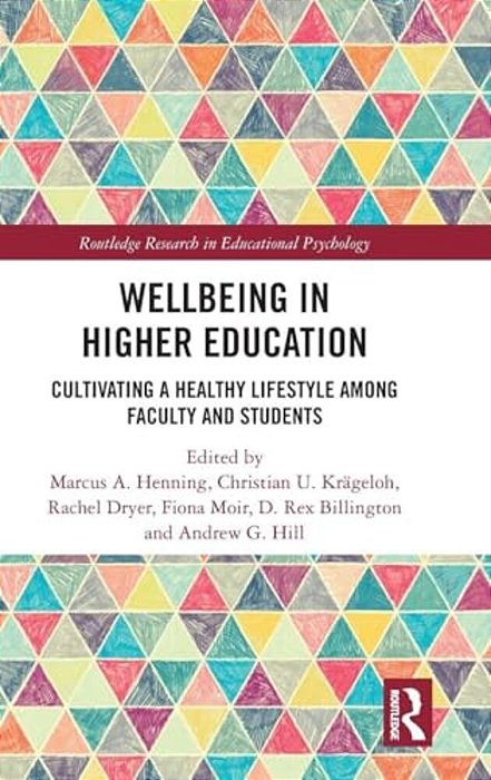 Wellbeing In Higher Education: Cultivating A Healthy Lifestyle Among Faculty And Students-..