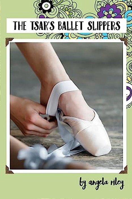 The Tsar's Ballet Slippers-..