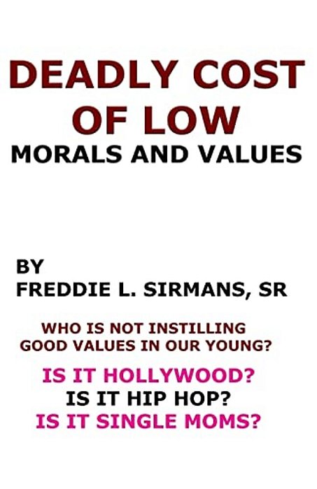 Deadly Cost Of Low Morals And Values-..