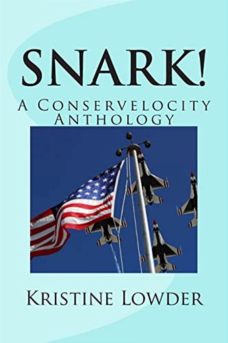 Snark!: A Conservelocity Anthology-..