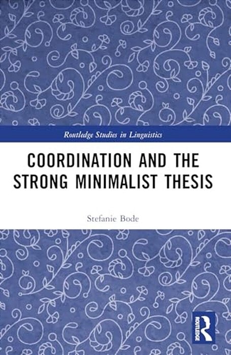 Coordination And The Strong Minimalist Thesis-..