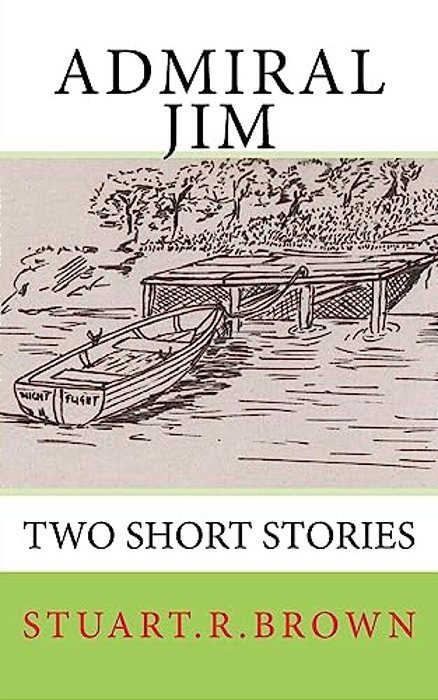 Admiral Jim: Two Short Stories-..