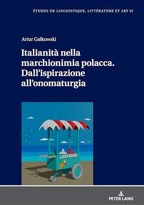 Italianità Nella Marchionimia Polacca. Dall'Ispirazione All'Onomaturgia-..