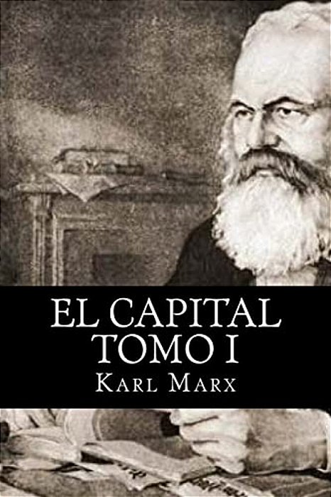 El Capital Tomo I-..
