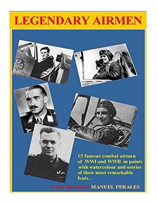 Legendary Airmen: 15 Famous Combat Airmen Of Wwi And Wwii-..