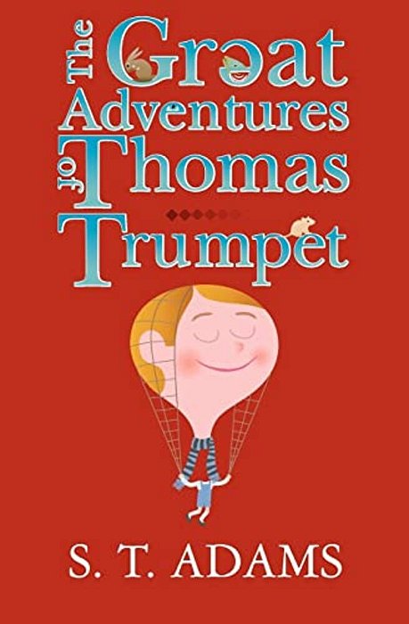The Great Adventures Of Thomas Trumpet-..