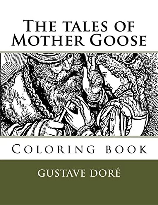 The Tales Of Mother Goose: Coloring Book-..