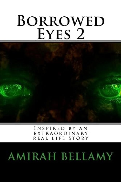 Borrowed Eyes 2-..