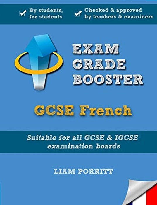 Exam Grade Booster: Gcse French-..