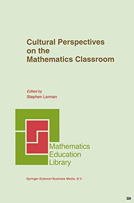 Cultural Perspectives On The Mathematics Classroom-..