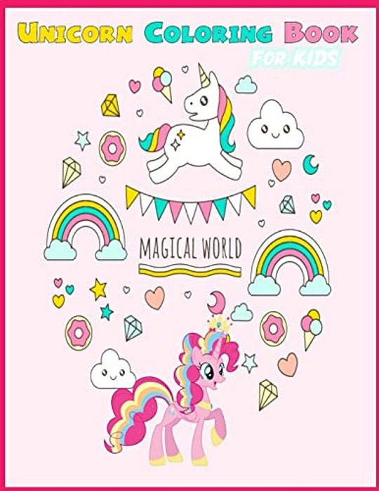 Unicorn Coloring Book For Kids Magic World: Unicorn Coloring Book For Kids-..