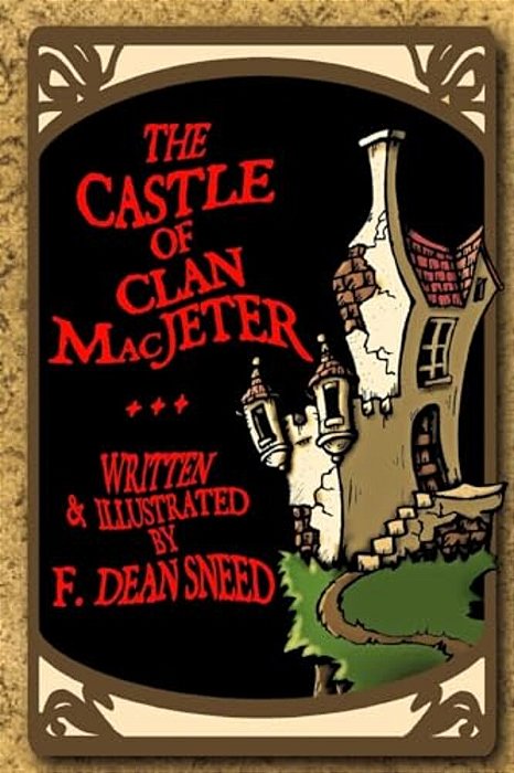 The Castle Of Clan Macjeter-..