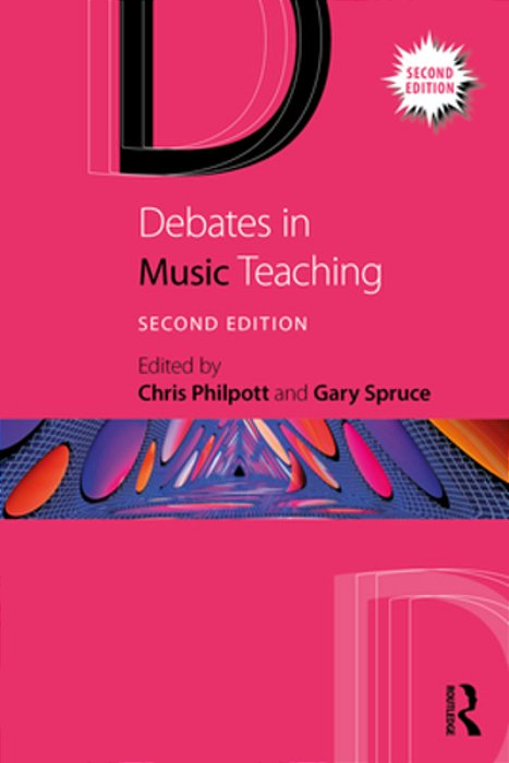 Debates In Music Teaching-..