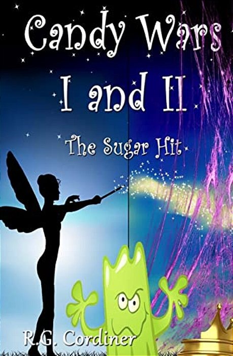 Candy Wars I And II: The Sugar Hit-..