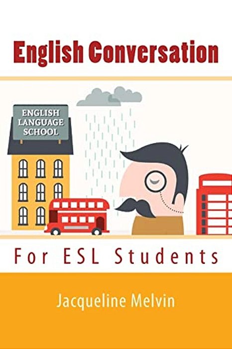 English Conversation: For Esl Students-..