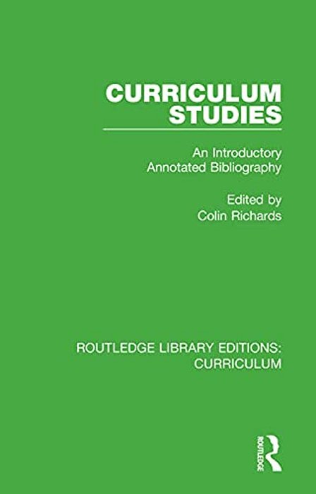 Curriculum Studies: An Introductory Annotated Bibliography-..