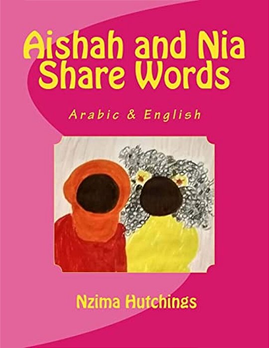 Aishah And Nia Share Words: Arabic And English-..