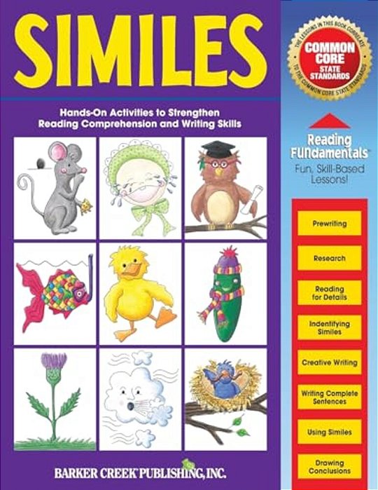Reading Fundamentals - Similes: Learn About Similes And How To Use Them To Strengthen Reading Comprehension And Writing Skills-..