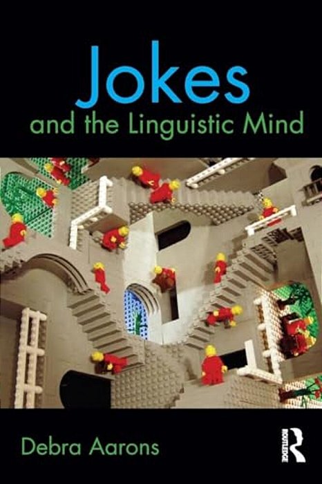Jokes And The Linguistic Mind-..