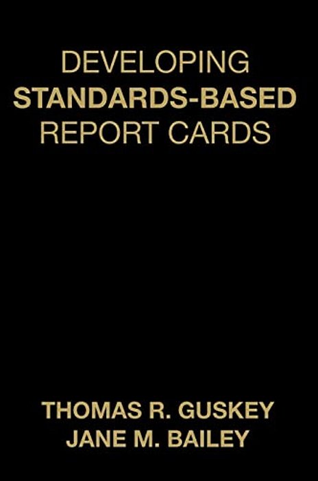 Developing Standards-Based Report Cards-..