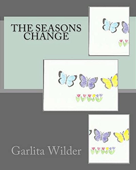 The Seasons Change-..
