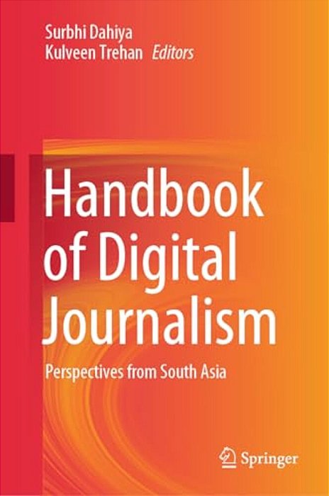 Handbook Of Digital Journalism: Perspectives From South Asia-..