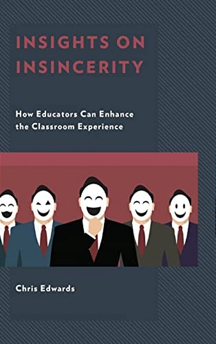 Insights On Insincerity: How Educators Can Enhance The Classroom Experience-..