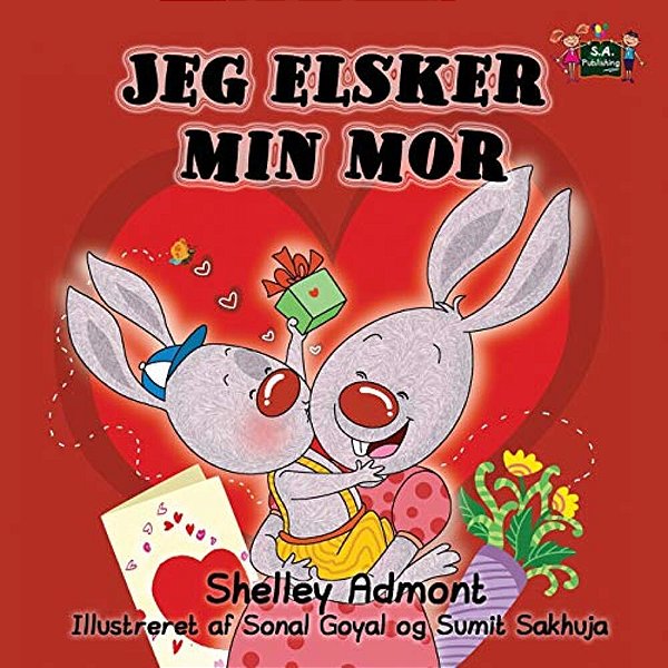 Jeg Elsker Min Mor: I Love My Mom (Danish Edition)-..