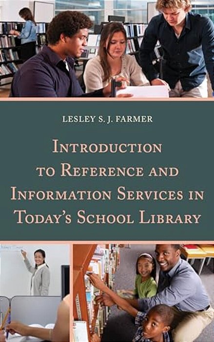 Introduction To Reference And Information Services In Today's School Library-..