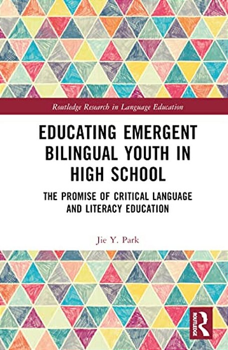Educating Emergent Bilingual Youth In High School: The Promise Of Critical Language And Literacy Education-..