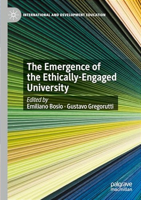 The Emergence Of The Ethically-Engaged University-..