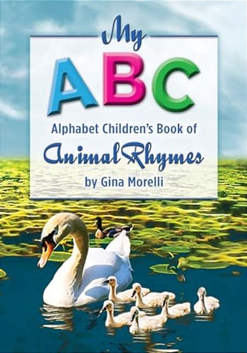 My Abc Alphabet Children's Book Of Animal Rhymes-..