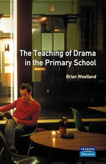 The Teaching Of Drama In The Primary School-..