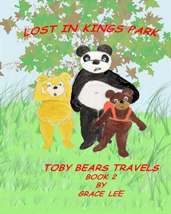 Lost In Kings Park: Toby Bears Travels Book 2-..