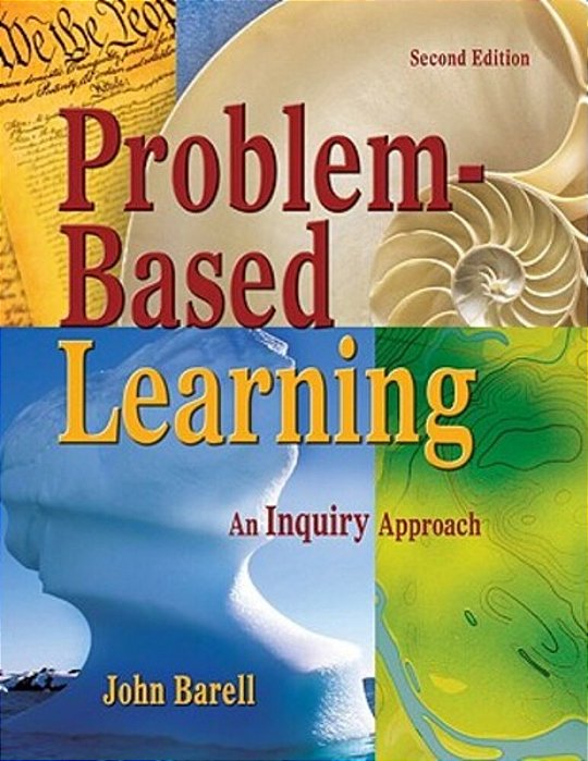 Problem-Based Learning: An Inquiry Approach-..