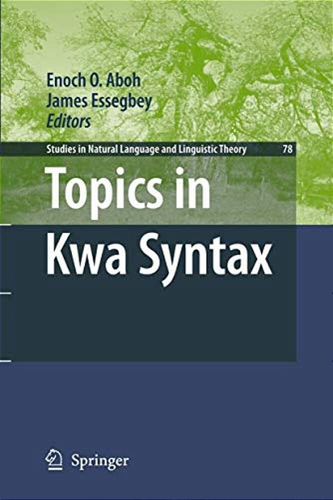 Topics In Kwa Syntax-..