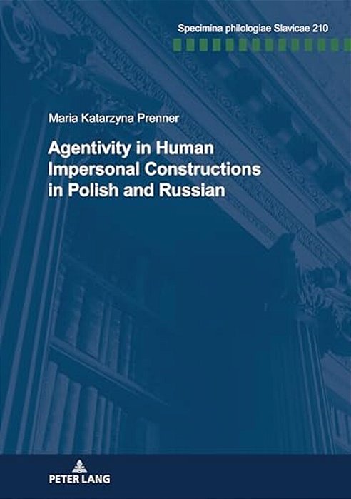 Agentivity In Human Impersonal Constructions In Polish And Russian-..