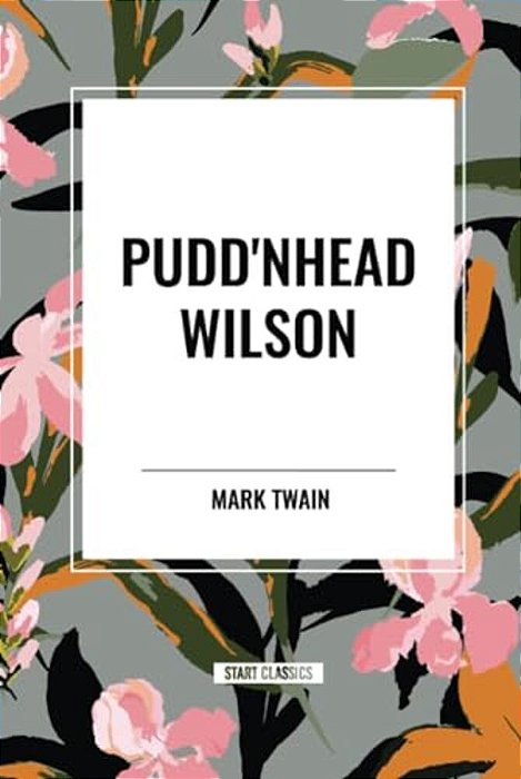 Pudd'Nhead Wilson-..