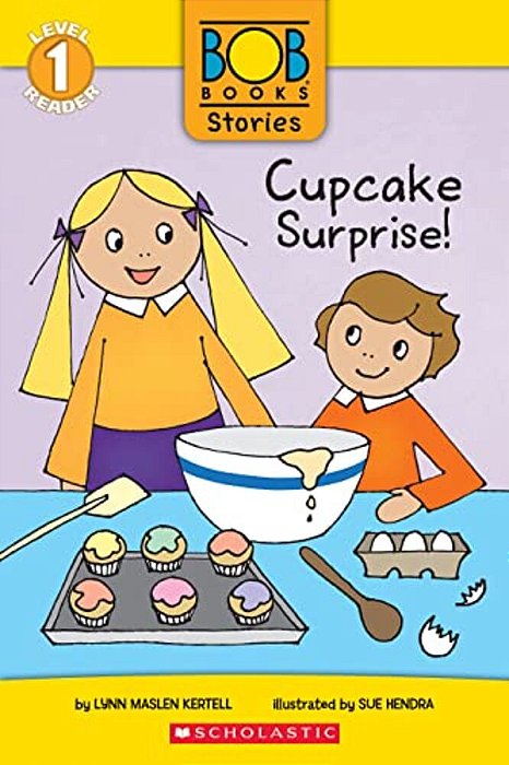 Cupcake Surprise! (Bob Books Stories: Scholastic Reader, Level 1)-..