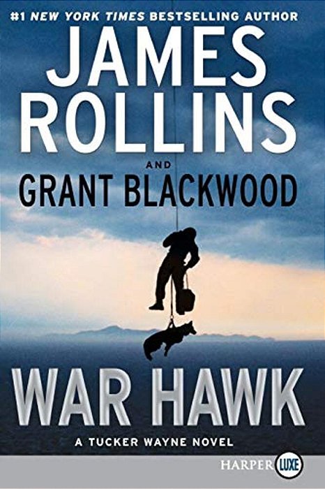 War Hawk: A Tucker Wayne Novel-..