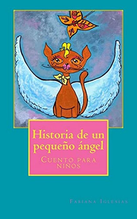 Historia De Un Pequeño Ángel: Cuento Para Niños-..
