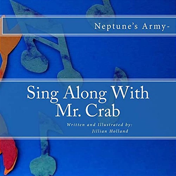 Sing Along With Mr. Crab: Neptune's Army- -..