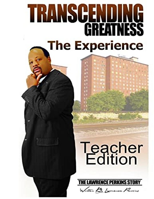 Transcending Greatness - The Experience: Teacher Edition-..