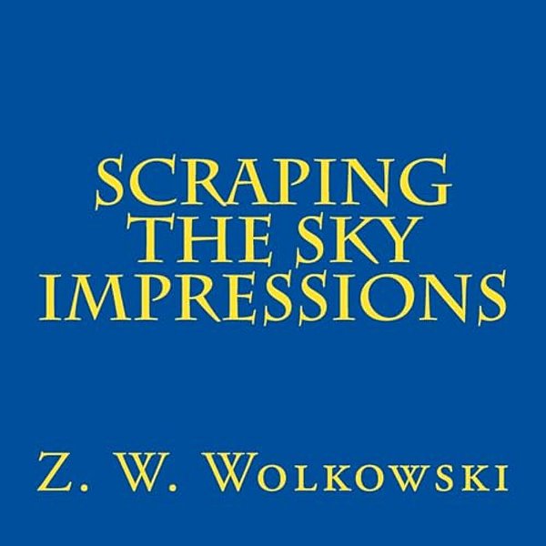 Scraping The Sky Impressions-..