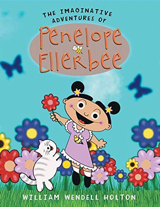 The Imaginative Adventures Of Penelope Ellerbee-..