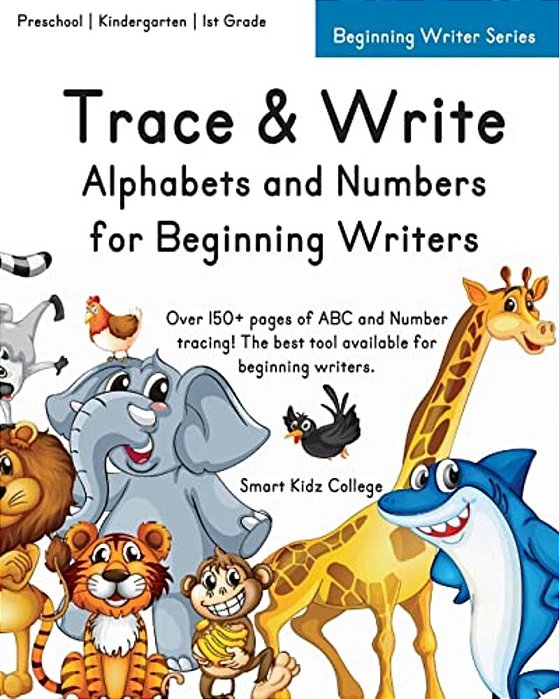 Trace & Write: Alphabets And Numbers For Beginning Writers-..