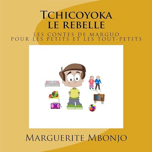 Tchicoyoka Le Rebelle-..