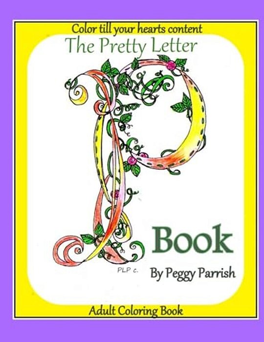 The Pretty Letter P Coloring Book-..
